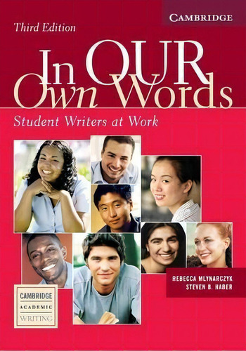 Cambridge Academic Writing Collection: In Our Own Words Student Book: Student Writers At Work, De Rebecca Mlynarczyk. Editorial Cambridge University Press, Tapa Blanda En Inglés