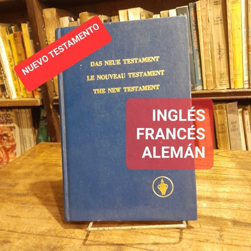 Nuevo Testamento En Inglés Francés Alemán New Testament