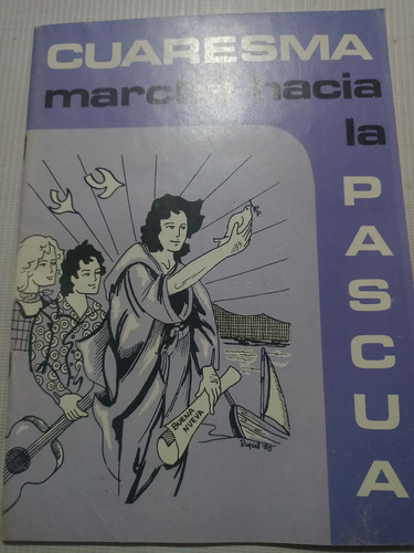 Cuaresma Marcha Hacia La Pascua Libro Católico Antiguo 1985