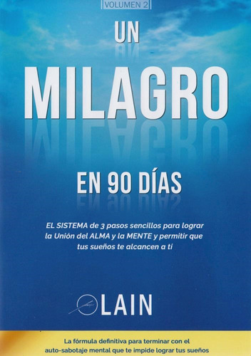 Un Milagro En 90 Días ( La Voz De Tu Alma 2 ) - Lain Garcia Calvo