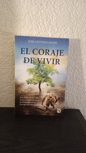 El Coraje De Vivir - José Antonio Goyri