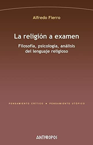 Libro La Religion A Examen De Fierro Alfredo