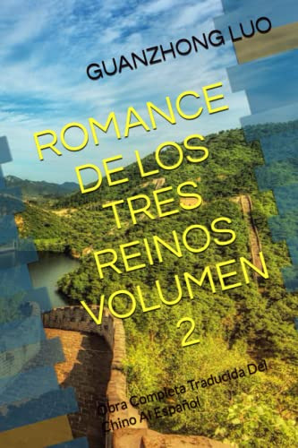 Romance De Los Tres Reinos Volumen 2: Obra Completa Traducid