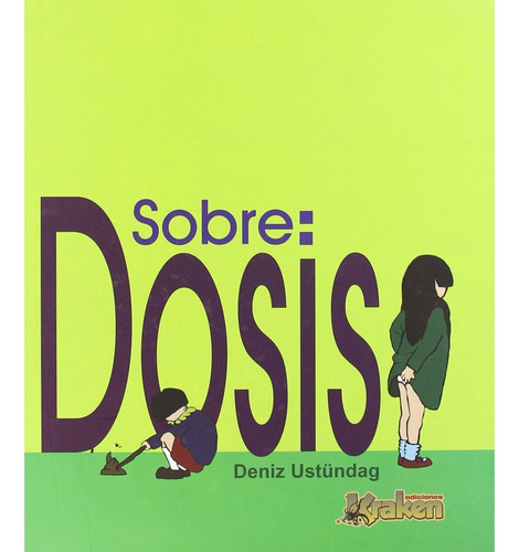 Sobredosis, De Deniz Ustundag. Editorial Kraken En Español