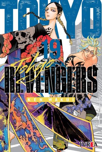 Tokyo Revengers #19, De Ken Wakui. Serie Tokyo Revengers, Vol. 19. Editorial Ivrea, Tapa Blanda, Edición 1 En Español, 2023