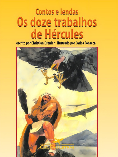 Contos e Lendas - Os Doze Trabalhos De Hercules: os doze trabalhos de Hércules, de Grenier Christian. Editora Seguinte, capa mole, edição 1 em português, 2003