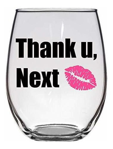 Thank You Next Copa De Vino, Ruptura, Divorcio, Divertida Co