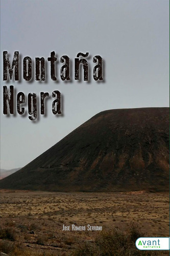 Montaãâ±a Negra, De Romero Serrano, Jose. Avant Editorial, Tapa Blanda En Español