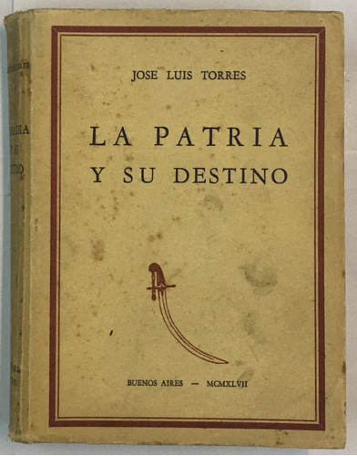 Jose Luis Torres La Patria Y Su Destino