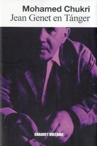 Jean Genet En Tanger - Chukri, Mohamed