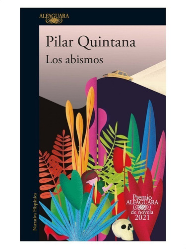 Los Abismos - Pilar Quintana