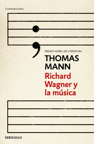 Richard Wagner Y La Mãâºsica, De Mann, Thomas. Editorial Debolsillo, Tapa Blanda En Español