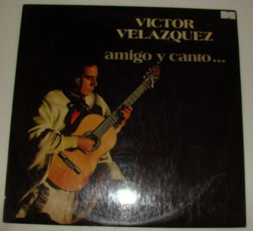 Victor Velazquez Amigo Y Canto Lp Argentino