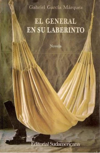 General En Su Laberinto, El, De García Márquez, Gabriel. Editorial Sudamericana, Tapa Tapa Blanda En Español
