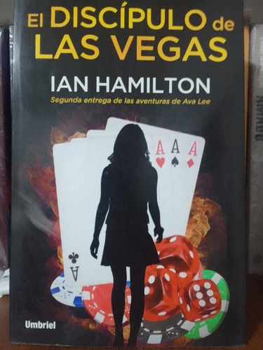 El Discípulo De Las Vegas - Ian Hamilton 