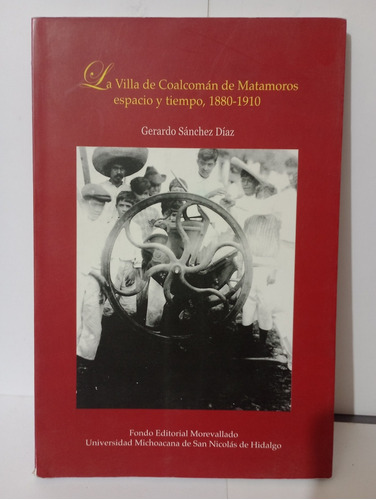 La Villa De Coalcoman De Matamoros Espacio Y Tiempo 