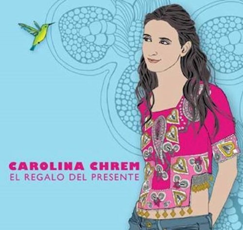 El Regalo Del Presente - Chrem Carolina (cd) 