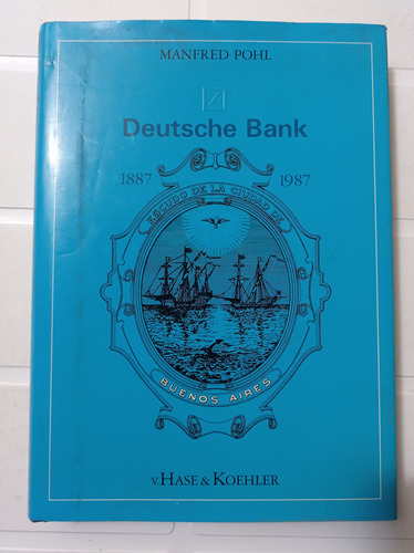 Deutsche Bank 1887 1987 Manfred Pohl 