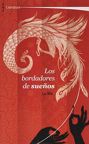 Los Bordadores De Suenos - Xin Lu