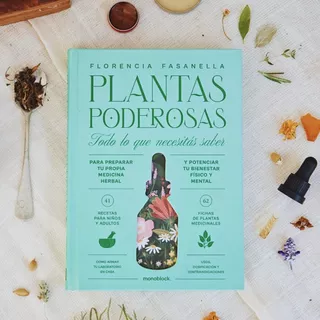 Plantas Poderosas - Florencia Fasanella - Monoblock