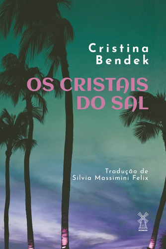 Os cristais do sal, de Bendek, Cristina. Editora Moinhos Ltda, capa mole em português, 2021