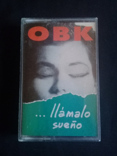 Casete O B K  Llamalo Sueño