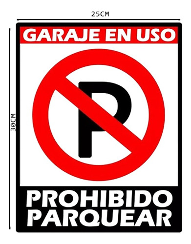 Prohibido Parquear  (poliestireno) 30 X 25 Cm