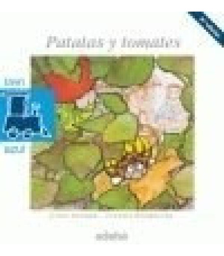 Libro - Patatas Y Tomates (coleccin Tren Azul) (rustica) - 