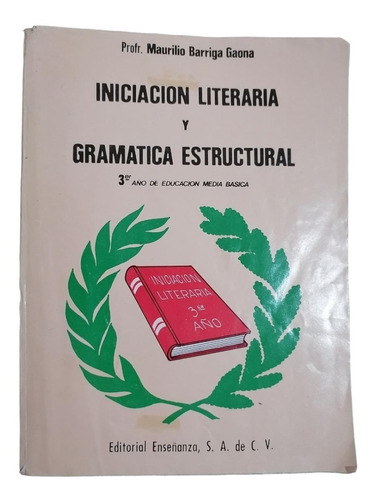 Iniciación Literaria Y Gramática Estructural - M. Barriga