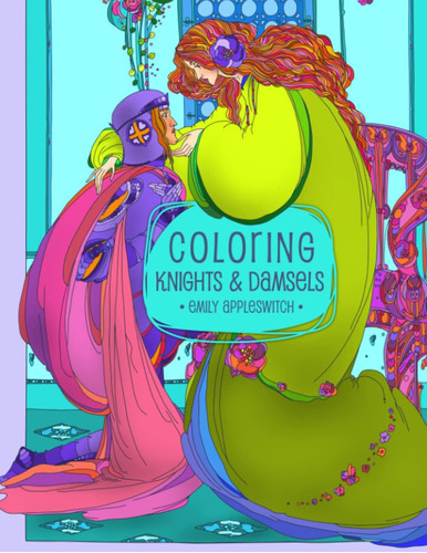 Libro: Coloring Knights And Damsels: A Book Of Godly Gentlew