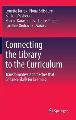 Libro Connecting The Library To The Curriculum : Transfor...