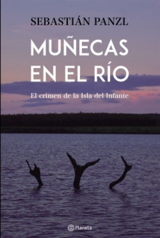 Muñecas En El Río - Sebastian Panzl