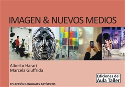 Libro Imagen Y Nuevos Medios - Harari / Giuffrida Aula Talle