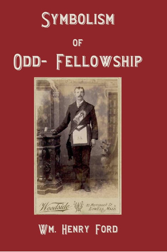 Libro:  Symbolism Of Odd-fellowship
