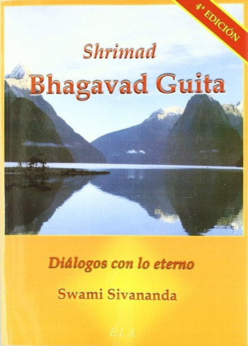 Baghavad Gita Dialogos Con Lo Eterno - Sivananda