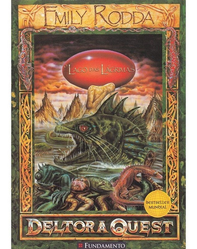 Deltora Quest - Livro 2 - O Lago Das Lágrimas - Emily Rodda