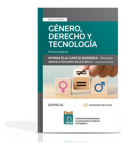 Género, Derecho Y Tecnología, De García Barrera, Myrna Elia. Editorial Dofiscal, Tapa Blanda En Español, 1