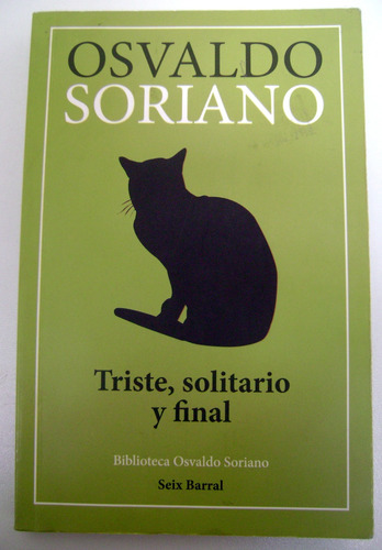 Triste Solitario Y Final Osvaldo Soriano Seix Barral Boedo