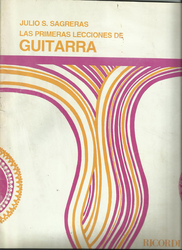 Las Primeras Lecciones De Guitarra   Julio S Sagreras