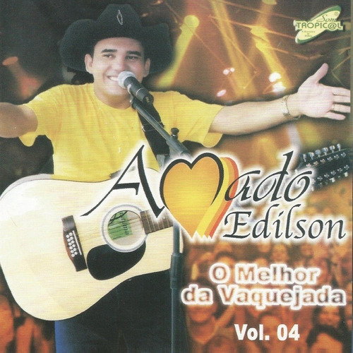 Cd Amado Edilson - O Melhor Da Vaquejada Vol. 4