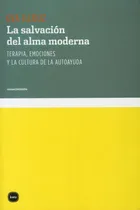 Comprar Salvación Del Alma Moderna, Eva Illouz, Katz