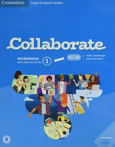 Collaborate English For Spanish Speakers. Workbook With Pra