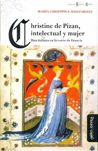 Christine De Pizan, Intelectual Y Mujer - María Giuseppina M