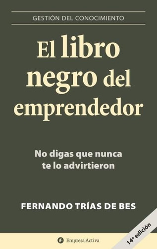 Libro Negro Del Emprendedor - Trias De Bes - Empresa Activa