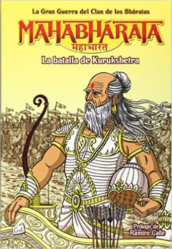 Mahabharata T.3 . La Batalla De Kurukshetra . La Gran Guerra