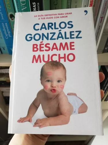 Bésame Mucho Carlos González : Carlos González: : Libros
