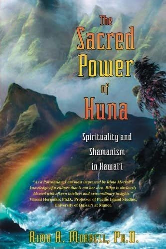 Libro: El Poder Sagrado De Huna: Espiritualidad Y Chamanismo