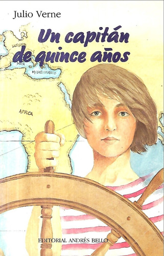 Un Capitán De Quince Años / Julio Verne / Ed. Andrés Bello