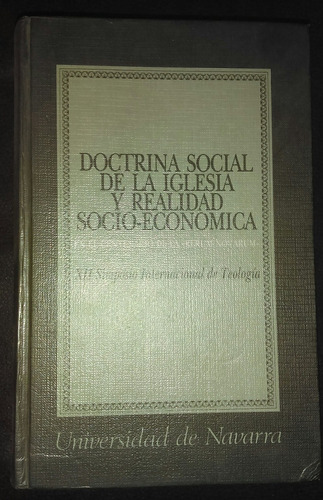 Doctrina Social De La Iglesia Y Realidad Socio-economica