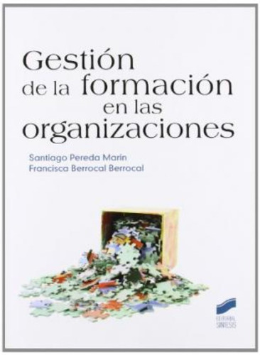 Gestión De La Formación En Las Organizaciones, De Francisca Berrocal Berrocal. Editorial Síntesis, Tapa Blanda En Español